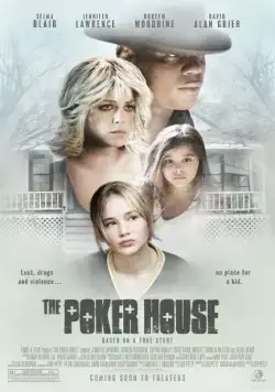 Дом покера / The Poker House (2007) фильм скачать через торрет бесплатно в хорошем качестве