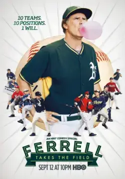 Феррел выходит на поле / Ferrell Takes the Field (2015) фильм скачать через торрет бесплатно в хорошем качестве