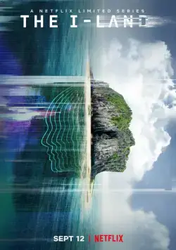 Земля-I / The I-Land (2019) cериал скачать через торрет бесплатно в хорошем качестве
