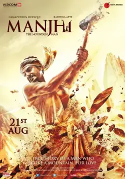 Манджхи: Человек горы / Manjhi: The Mountain Man (2015) фильм скачать через торрет бесплатно в хорошем качестве