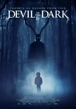 Дьявол во тьме / Devil in the Dark (2017) фильм скачать через торрет бесплатно в хорошем качестве