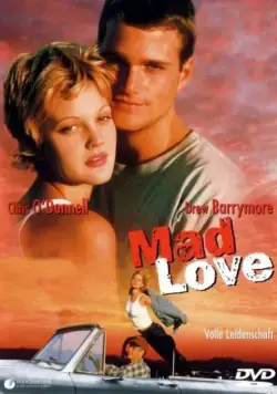Дикая любовь / Mad Love (1995) фильм скачать через торрет бесплатно в хорошем качестве