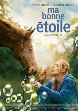 Моя прекрасная звезда / Ma bonne étoile (2012) фильм скачать через торрет бесплатно в хорошем качестве