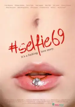 Селфи 69 / Selfie 69 (2016) фильм скачать через торрет бесплатно в хорошем качестве