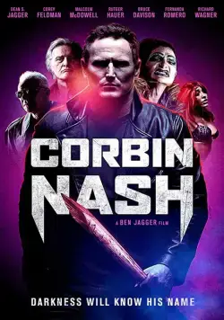 Корбин Нэш / Corbin Nash (2018) фильм скачать через торрет бесплатно в хорошем качестве