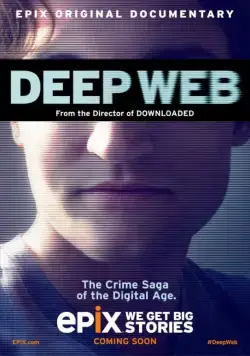Глубокая паутина / Deep Web (2015) фильм скачать через торрет бесплатно в хорошем качестве