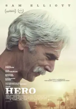 Герой / The Hero (2017) фильм скачать через торрет бесплатно в хорошем качестве