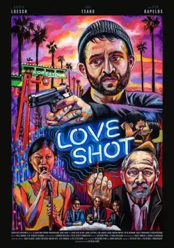 Любовный выстрел / Love Shot (2018) фильм скачать через торрет бесплатно в хорошем качестве
