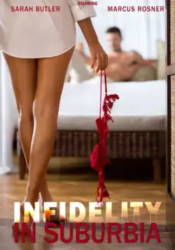 Роковая измена / Infidelity in Suburbia (2017) фильм скачать через торрет бесплатно в хорошем качестве