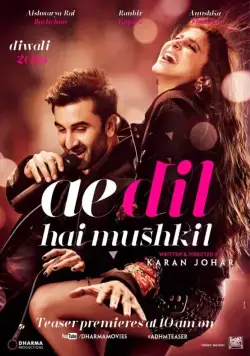 Дела сердечные / Ae Dil Hai Mushkil (2016) cериал скачать через торрет бесплатно в хорошем качестве