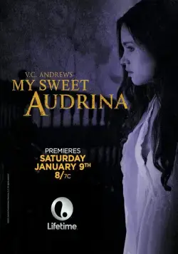 Моя милая Одрина / My Sweet Audrina (2016) фильм скачать через торрет бесплатно в хорошем качестве