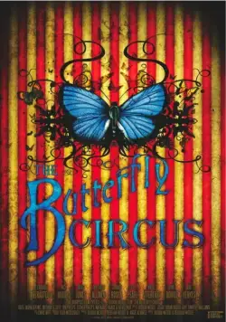 Цирк «Бабочка» / The Butterfly Circus (2009) фильм скачать через торрет бесплатно в хорошем качестве