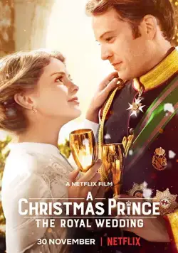 Принц на Рождество: Королевская свадьба / A Christmas Prince: The Royal Wedding (2018) фильм 1 сезоны 1-1,2 серии скачать торрент файле бесплатно Скачать Принц на Рождество: Королевская свадьба / A Christmas Prince: The Royal Wedding(2018) фильм 1 сезон 1-1,2 серия с торрента бесплатно