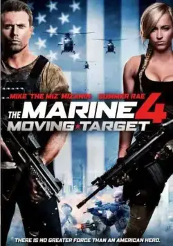 Морской пехотинец 4 / The Marine 4: Moving Target (2015) фильм скачать торрент файле бесплатно Скачать Морской пехотинец 4 / The Marine 4: Moving Target(2015) фильм с торрента бесплатно