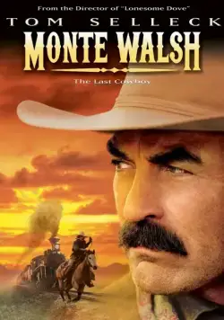Монти Уолш / Monte Walsh (2003) фильм скачать через торрет бесплатно в хорошем качестве