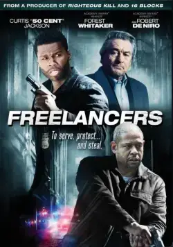 Фрилансеры / Freelancers (2012) фильм скачать через торрет бесплатно в хорошем качестве