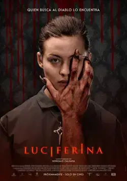 Дьяволица / Luciferina (2018) фильм скачать через торрет бесплатно в хорошем качестве