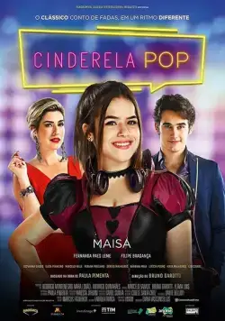 Диджей Золушка / Cinderela Pop (2019) фильм скачать через торрет бесплатно в хорошем качестве