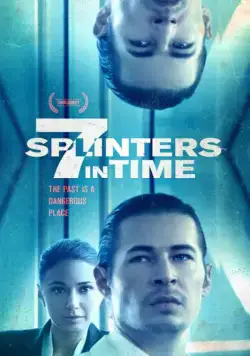 7 осколков во времени / 7 Splinters in Time (2018) фильм скачать через торрет бесплатно в хорошем качестве