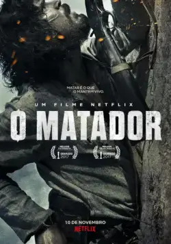 Убийца / O Matador (2017) фильм скачать через торрет бесплатно в хорошем качестве
