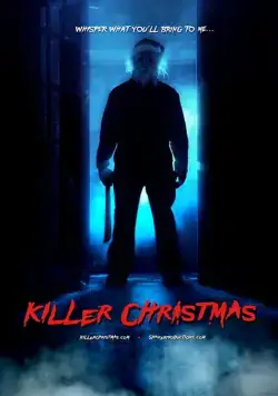 Убойное Рождество / Killer Christmas (2017) фильм скачать через торрет бесплатно в хорошем качестве