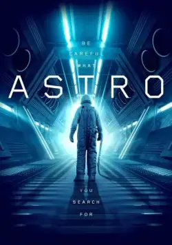 Астро / Astro (2018) фильм скачать через торрет бесплатно в хорошем качестве