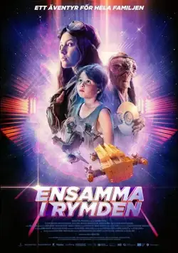 Одни в космосе / Ensamma i rymden (2018) фильм скачать через торрет бесплатно в хорошем качестве