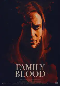 Семейная кровь / Family Blood (2018) фильм скачать через торрет бесплатно в хорошем качестве