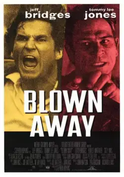 Подрывники / Blown.Away (1994) фильм скачать через торрет бесплатно в хорошем качестве