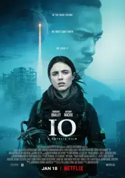 Ио / IO (2019) фильм скачать через торрет бесплатно в хорошем качестве