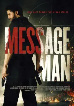 Мститель / Message Man (2018) фильм скачать через торрет бесплатно в хорошем качестве