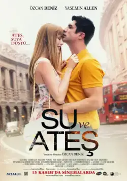 Вода и огонь / Su ve Ates (2013) фильм скачать через торрет бесплатно в хорошем качестве