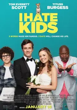 Я ненавижу детей / I Hate Kids (2019) фильм скачать через торрет бесплатно в хорошем качестве