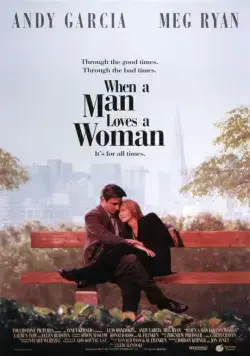 Когда мужчина любит женщину / When a Man Loves a Woman (1994) фильм скачать через торрет бесплатно в хорошем качестве