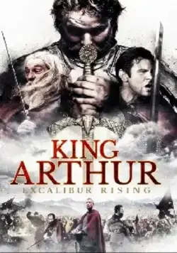Король Артур: Возвращение Экскалибура / King Arthur: Excalibur Rising (2017) фильм скачать через торрет бесплатно в хорошем качестве