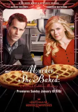 Она испекла убийство: Загадка персикового пирога / Murder, She Baked: A Peach Cobbler Mystery (2016) фильм скачать через торрет бесплатно в хорошем качестве