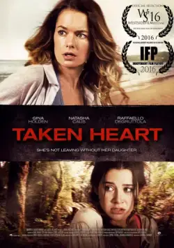 Сердцебиение / Taken Heart (2017) фильм скачать через торрет бесплатно в хорошем качестве