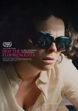 И гаснет свет / Dim the Fluorescents (2017) фильм скачать через торрет бесплатно в хорошем качестве