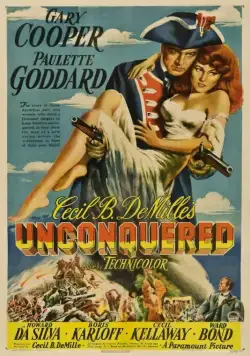 Непобедимый / Unconquered (1947) фильм скачать через торрет бесплатно в хорошем качестве