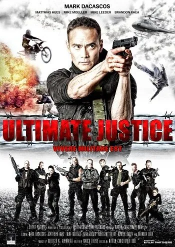 Окончательный приговор / Ultimate Justice (2017) фильм скачать через торрет бесплатно в хорошем качестве