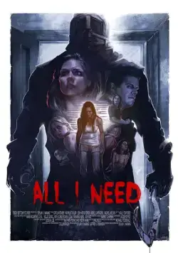 Необходимость / All I Need (2016) фильм скачать через торрет бесплатно в хорошем качестве