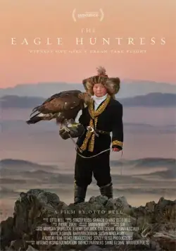 Охотница с орлом / The Eagle Huntress (2016) фильм скачать через торрет бесплатно в хорошем качестве
