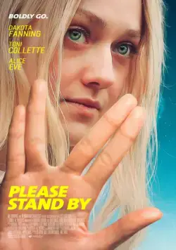 Пожалуйста, приготовьтесь / Please Stand By (2016) фильм скачать через торрет бесплатно в хорошем качестве
