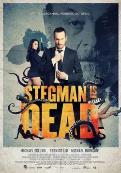 Стегман мертв / Stegman Is Dead (2017) фильм скачать через торрет бесплатно в хорошем качестве