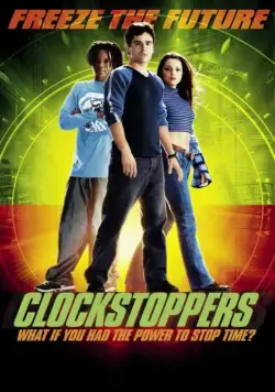 Останавливающие время / Clockstoppers (2002) фильм скачать через торрет бесплатно в хорошем качестве