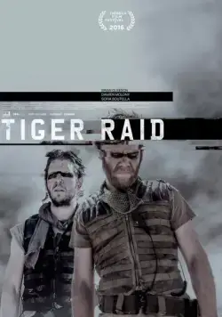 Рейд тигров / Tiger Raid (2016) фильм скачать через торрет бесплатно в хорошем качестве