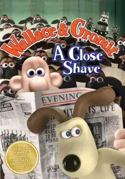 Уоллес и Громит: Выбрить наголо / Wallace & Gromit in A Close Shave (1995) мультфильм скачать через торрет бесплатно в хорошем качестве