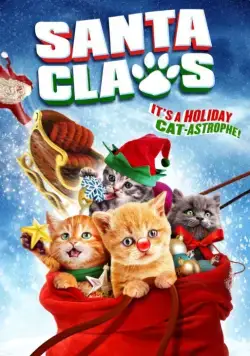 Санта Лапушки / Santa Claws (2014) фильм скачать через торрет бесплатно в хорошем качестве