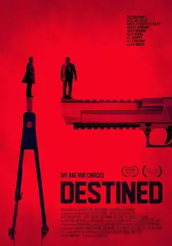 Обреченные / Destined (2016) фильм скачать через торрет бесплатно в хорошем качестве