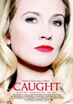 В западне / Caught (2015) фильм скачать через торрет бесплатно в хорошем качестве